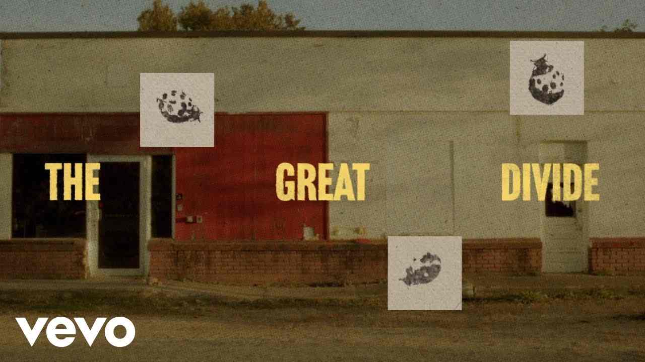 The Great Divide Lyrics - Noah Kahan | The Great Divide