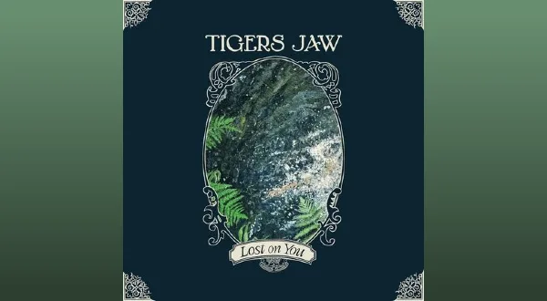 Baptized on a Redwood Drive Lyrics - Tigers Jaw | Lost on You